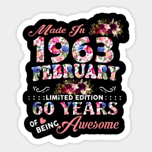 Flower Made In 1963 February 60 Years Of Being Awesome Sticker